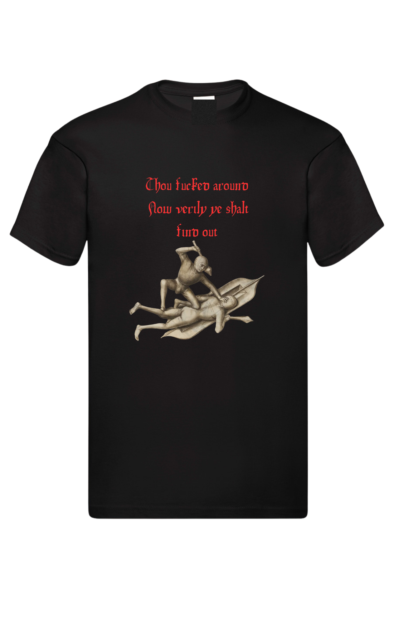 Fuck around and find out Short Sleeve T shirt with big front print